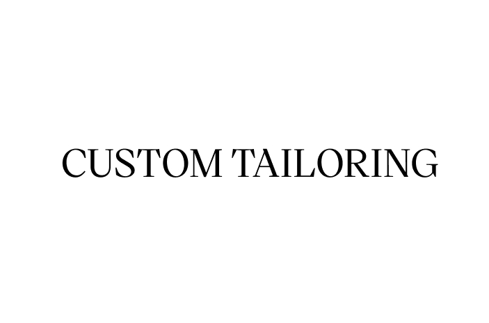 Custom tailoring